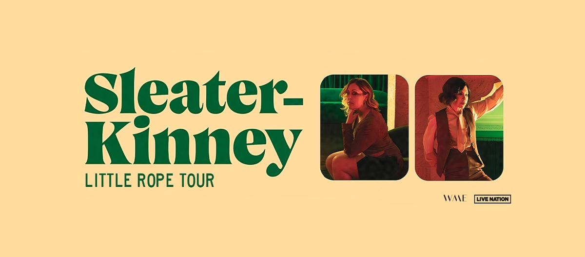 Sleater-Kinney Little Rope Tour